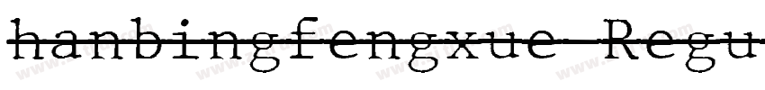 hanbingfengxue Regul字体转换